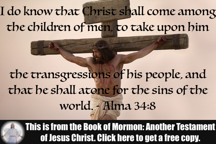 Six Scripture Verses about the Atonement!!